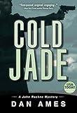 Cold Jade (A Hardboiled Private Investigator Mystery Series): John Rockne Mysteries 3