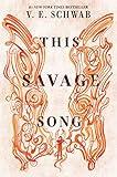 This Savage Song (Monsters of Verity Book 1)