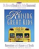 Raising Great Kids Workbook for Parents of School-Age Children