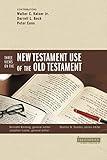 Three Views on the New Testament Use of the Old Testament (Counterpoints: Bible and Theology)