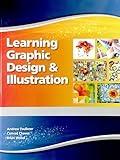 Learning Graphic Design and Illustration Student Edition -- National -- CTE/School