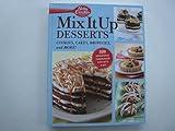 Betty Crocker Mix It up Desserts: Cookies, Cakes, Brownies, and More