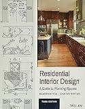 Residential Interior Design: A Guide to Planning Spaces