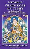 Hidden Teachings of Tibet: An Explanation of the Terma Tradition of Tibetan Buddhism