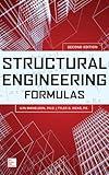 Structural Engineering Formulas, Second Edition