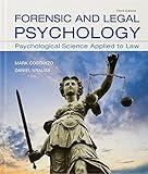 Forensic and Legal Psychology: Psychological Science Applied to Law