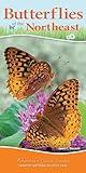 Butterflies of the Northeast: Identify Butterflies with Ease (Adventure Quick Guides)