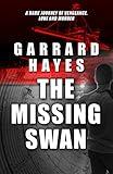 The Missing Swan: A Crime and Suspense Thriller (Bill Conlin Thriller Book 2)