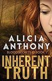 Inherent Truth: A Psychic Suspense Romance (Blood Secrets Book 1)