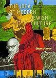 The Idea of Modern Jewish Culture (Reference Library of Jewish Intellectual History)