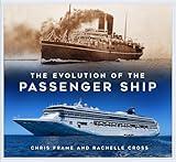 The Evolution of the Passenger Ship