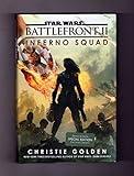 Star Wars Battlefront II - Inferno Squad. Special Edition Exclusive Content. First Edition, First Printing