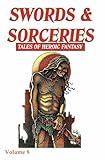 Swords & Sorceries: Tales of Heroic Fantasy Volume 8