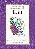 Lent: The Season of Repentance and Renewal (Fullness of Time)