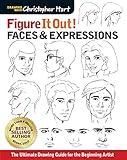 Figure It Out! Faces & Expressions: The Ultimate Drawing Guide for the Beginning Artist (Christopher Hart Figure It Out!)