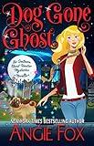 Dog Gone Ghost (Southern Ghost Hunter Mysteries)