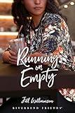 Running on Empty (Riverbend Friends)