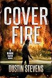 Cover Fire: A Crime Action Thriller