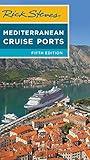 Rick Steves Mediterranean Cruise Ports (Rick Steves Travel Guide)