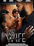 His Last Wife