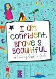 Hopscotch Girls I Am Confident Brave & Beautiful, Inspirational Coloring Books for Kids Ages 4-8 & Up - Kids Coloring Book for Girls 8-12, Empowering Girls Books to Boost Confidence. Kids Color Book