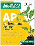 AP Environmental Science Premium, 2024: 5 Practice Tests + Comprehensive Review + Online Practice (Barron's AP Prep)