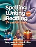 Spelling, Writing and Reading 7th and 8th Grade: Language Arts Curriculum