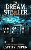 The Dream Stealer: A Psychic Suspense Novel (In for a Penny Book 5)