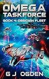 Obsidian Fleet: A Military Sci-Fi Series (Omega Taskforce Book 4)