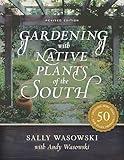 Gardening with Native Plants of the South