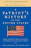 A Patriot's History of the United States: From Columbus's Great Discovery to America's Age of Entitlement, Revised Edition