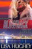 Blowback: An Action Adventure Romance (Black Cipher Files series Book 1)