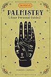 In Focus Palmistry: Your Personal Guide (Volume 4) (In Focus, 4)