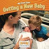 Getting a New Baby (My First Time (LOOK! Books ™))