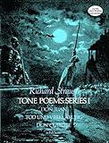 Tone Poems in Full Score, Series I: Don Juan, Tod Und Verklarung, & Don Quixote (Dover Orchestral Music Scores)