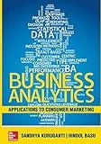 Business Analytics: Applications To Consumer Marketing