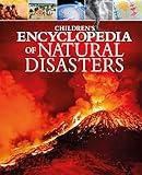 Children's Encyclopedia of Natural Disasters (Arcturus Children's Reference Library)