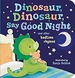 Dinosaur, Dinosaur, Say Good Night