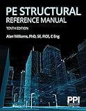 PPI PE Structural Reference Manual, 10th Edition – Complete Review for the NCEES PE Structural Engineering (SE) Exam