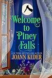 Welcome to Piney Falls: An amateur sleuth cozy mystery (Piney Falls Mysteries Book 1)