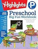 Preschool Big Fun Workbook: 256-Pages of Language Arts, Math and Shapes Practice, Puzzles and Preschool Activities (Highlights™ Big Fun Activity Workbooks)