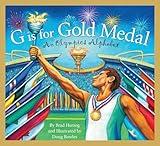 G is for Gold Medal: An Olympics Alphabet (Sports Alphabet)