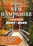 New Hampshire TRAVEL GUIDE( Full color guide): Discover the Best of the Granite State: Scenic Routes, Outdoor Adventures, and Local Gems