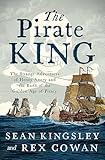 The Pirate King: The Strange Adventures of Henry Avery and the Birth of the Golden Age of Piracy