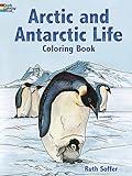 Arctic and Antarctic Life Coloring Book (Dover Nature Coloring Book)