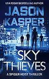 The Sky Thieves (Spider Heist Thrillers Book 2)