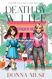 Death by Wine (Sister Sleuths Cozy Mystery)