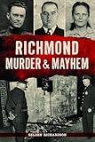 Richmond Murder & Mayhem