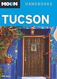 Moon Tucson (Moon Handbooks)