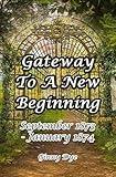 Gateway To A New Beginning (#21 in the Bregdan Chronicles Historical Fiction Series)